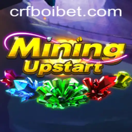 Descubra o Empolgante Universo de 'MiningUpstart' com CRFBoi.Com